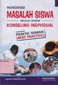 Image of Mengatasi Masalah Siswa Melalui Layanan Konseling Individual