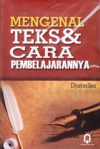 Image of Mengenal Teks dan & Cara Pembelajarannya