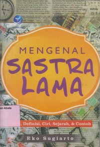 Image of Mengenal sastra lama: Jenis, definisi, ciri, sejarah & contoh