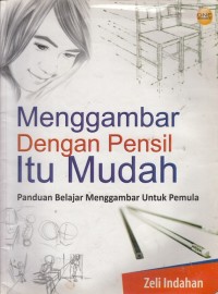 Image of Menggambar dengan Pensil itu Mudah