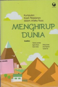 Image of Menghirup dunia: Kumpulan kisah perjalanan dalam aneka rasa