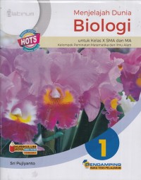 Image of Menjelajah Dunia Biologi 1: untuk Kelas X SMA dan MA Kelompok Peminatan MIPA