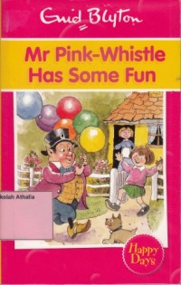 Image of Mr Pink-Whistle has some fun