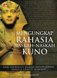 Image of Mengungkap Rahasia Naskah-Naskah Kuno