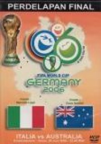 Image of Perdelapanan Final: fifa world cup Germany 2006 = Italia vs Australia (Kaiserslautern-Senin, 26 Juni 2006)