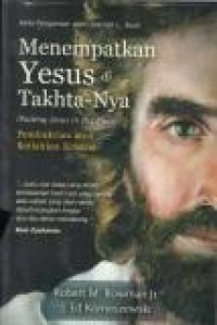 Image of Menempatkan Yesus di Takhta-Nya: Pembuktian atas keIlahian Kristus (Putting Jesus in His place)