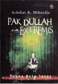 Image of Pak Dullah in extremis