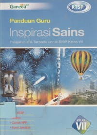 Image of Panduan Guru: Inspirasi Sains - Pelajaran IPA Terpadu untuk SMP Kelas VII