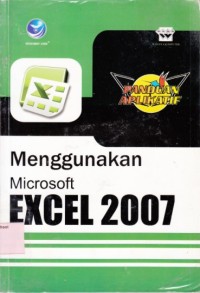 Image of Panduan aplikatif menggunakan microsoft Excel 2007