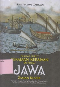 Image of Pasang Surut Kerajaan-Kerajaan di Pulau Jawa Zaman Klasik