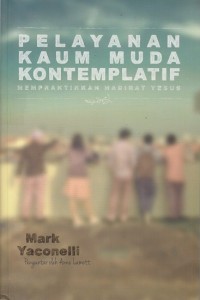 Image of Pelayanan kaum muda kontemplatif: Mempraktikkan hadirat Yesus
