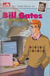 Image of Bill Gates : Pembangun Kerajaan Microsoft