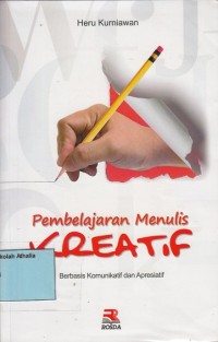 Image of Pembelajaran menulis kreatif: berbasis komunikatif dan apresiatif