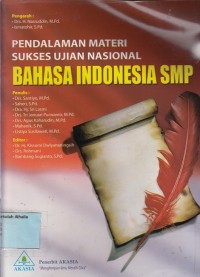 Image of Pendalaman materi sukses ujian nasional Bahasa Indonesia SMP