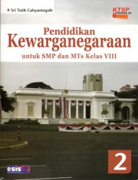 Image of Pendidikan Kewarganegaraan untuk SMP dan MTs Kelas VIII