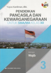 Image of Pendidikan Pancasila dan Kewarganegaraan SMA Kelas XII K13 revisi