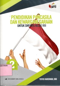 Image of Pendidikan Pancasila dan Kewarganegaraan SMP kelas VIII K13