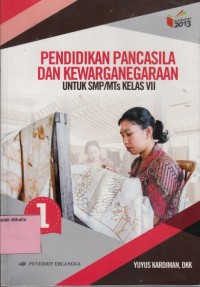 Image of Pendidikan pancasila dan kewarganegaraan untuk SMP kelas VII Edisi Revisi 2016