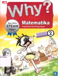 Image of Why? Matematika 2 : Penjumlahan dan Pengurangan