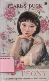 Image of Peony : Kisah Tentang Cinta, Keberanian, dan Kesetiaan