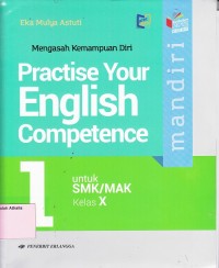 Image of Mandiri : Practise your english competence (Mengasah Kemampuan Diri) SMK/MAK Kelas X