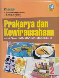Image of Prakarya dan Kewirausahaan Kelas XI Kurikulum 2013 Edisi Revisi
