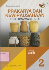 Image of Prakarya dan Kewirausahaan untuk SMA/MA Kelas XI