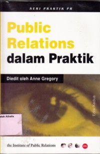Image of Public relations dalam praktik : seri praktik PR