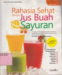 Image of Rahasia Sehat dengan Jus Buah & Sayuran