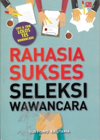 Image of Rahasia sukses seleksi wawancara