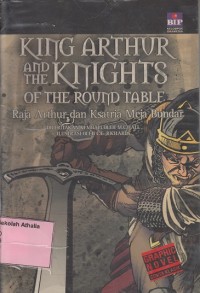 Image of King Arthur And The Knigh, Of The Round Table : Raja Arthur dan Kesatria Meja Bundar