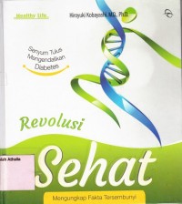 Image of Revolusi sehat : mengungkap fakta tersembunyi