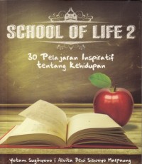 Image of School of Life 2 : 30 Pelajaran Inspiratif tentang Kehidupan