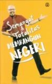 Image of Semangat & totalitas membangun negeri