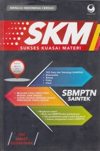 Image of SKM : Sukses Kuasai Materi SBMPTN Saintek