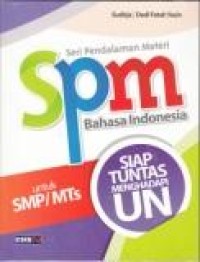 Image of Seri Pendalaman Materi (SPM) Bahasa Indonesia utk SMP