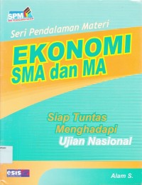 Image of Ekonomi SMA dan MA: Siap Tuntas Menghadapi Ujian Nasional