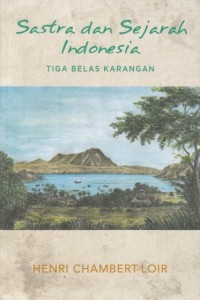 Image of Sastra dan sejarah Indonesia: Tiga belas karangan