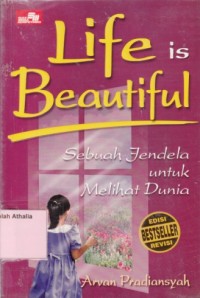 Image of Life is Beautiful : Sebuah Jendela Untuk Melihat Dunia
