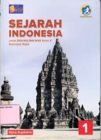 Image of Sejarah Indonesia untuk SMA/MA kelas X kelompok wajib