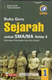 Image of Buku guru Sejarah SMA kelas X Kelompok peminatan ilmu-ilmu sosial (Kurikulum 2013 edisi revisi 2016)