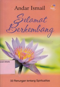 Image of Selamat berkembang: 33 Renungan tentang spiritualitas