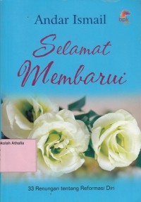 Image of Selamat membarui : 33 Renungan Tentang Reformasi Diri