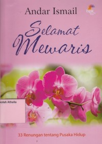 Image of Selamat mewaris: 33 Renungan Tentang Pusaka Hidup