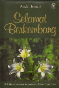 Image of Selamat berkembang: 33 Renungan tentang spiritualitas
