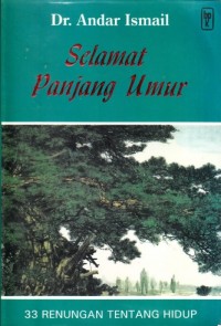 Image of Selamat panjang umur: 33 Renungan tentang hidup