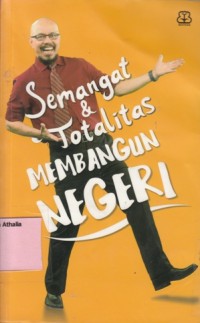 Image of Semangat & totalitas membangun negeri