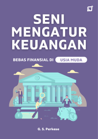 Image of Seni mengatur keuangan : Bebas finansial di usia muda