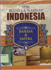Image of Seni Budaya & Warisan Indonesia: Bahasa & Sastra