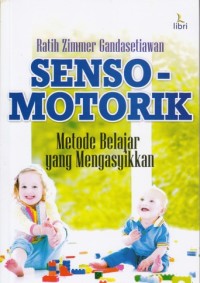 Image of Sensomotorik:  Metode belajar yang mengasyikkan